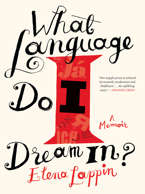 Title details for What Language Do I Dream In? by Elena Lappin - Available